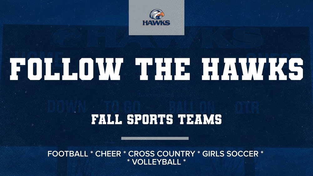 Follow the Hawks Fall Sports Teams!