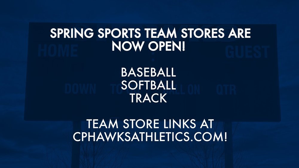 CPHS Spring Sports Team Stores are Open!