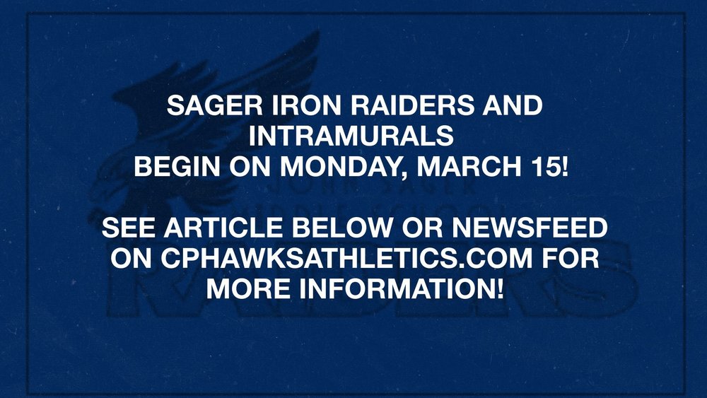 Sager Iron Raiders Work-Outs and Intramurals Begin March 15!