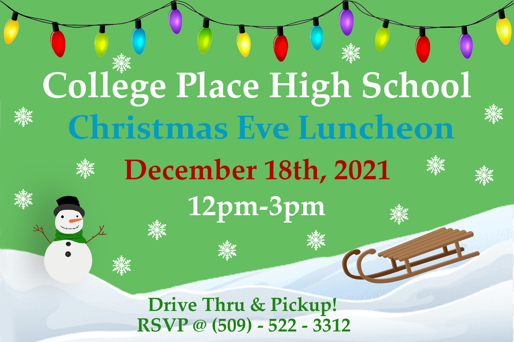 2021 Christmas Eve Luncheon College Place High School