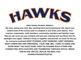 Hello Hawks Athletes- We Miss You!